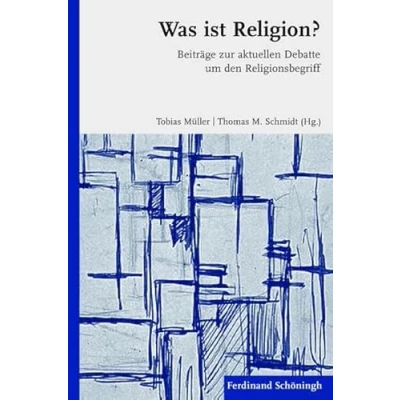 Abbildung von Was ist Religion?. Beiträge zur aktuellen Debatte um den Religionsbegriff