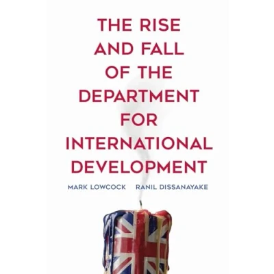 Abbildung von the Rise and Fall of Department for International Development