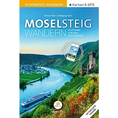 Abbildung von Moselsteig Schöneres Wandern Pocket. GPS, Detailkarten, Höhenprofile, Smartphone Anbindung, aktuellste Trasse: 24 Etappen von Perl nach Koblenz (Ein ... Tag Pocket: Pocketwanderführer ideemedia)