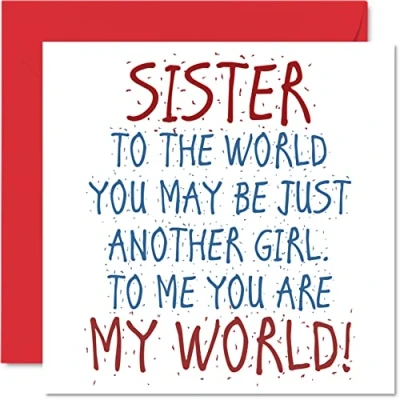 Abbildung von Schöne Geburtstagskarten Schwester Sister You Are My World Karte von Geschwister oder Bruder Sis Geburtstagsgeschenke 145 mm x Geburtstagskarte Grußkarte Geschenk Frauen und Mädchen