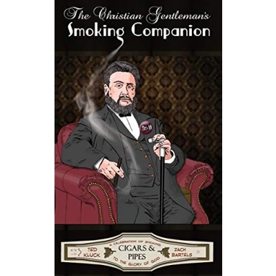 Abbildung von the Christian Gentleman&#039;s Smoking Companion: A Celebration of to Glory God
