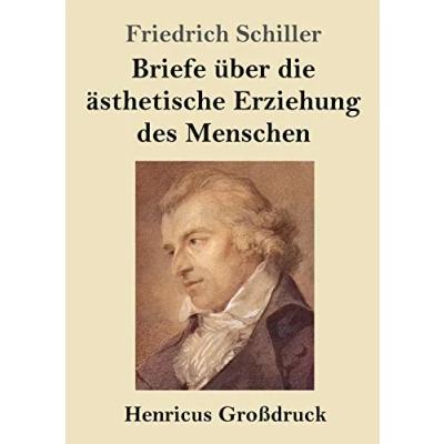 Abbildung von Briefe über die ästhetische Erziehung des Menschen (Großdruck)