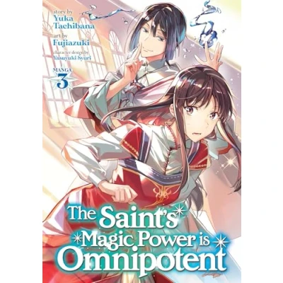 Abbildung von The Saint&#039;s Magic Power is Omnipotent (Manga) Vol. 3