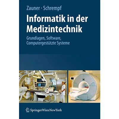 Abbildung von Informatik in der Medizintechnik: Grundlagen, Software, Computergestützte Systeme (German Edition): Sichere