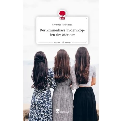 Abbildung von der Frauenhass in den Köpfen Männer. Life is a Story story.one