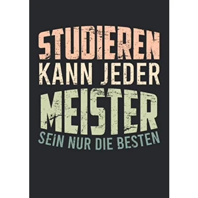 Abbildung von Notizbuch A4 liniert mit Softcover Design: Retro Meister Geschenk lustiger Spruch studieren kann jeder: 120 linierte DIN Seiten