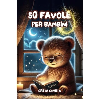 Abbildung von Storie di 5 Minuti: 50 Favole per Bambini 0 3 anni Magiche della Buonanotte Illustrate a Colori: Dolci Racconti Sogni Sereni, Momenti ... Incantati che tra, Band 1)