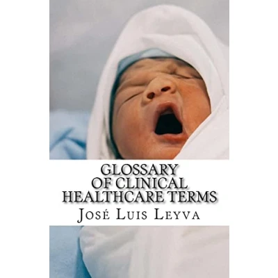 Abbildung von Glossary of Clinical Healthcare Terms: English Spanish MEDICAL Terms