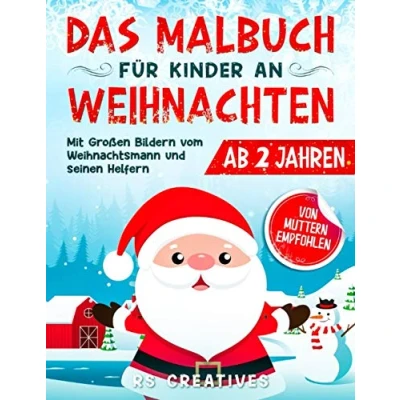 Abbildung von Das Malbuch für Kinder ab 2 Jahren: Weihnachten mit großen Bildern vom Weihnachtsmann zum Ausmalen und zeichnen