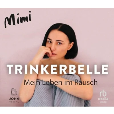 Abbildung von Trinkerbelle: Mein Leben im Rausch