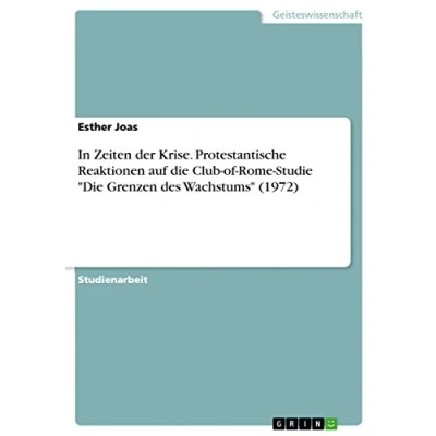 Abbildung von In Zeiten der Krise. Protestantische Reaktionen auf die Club of Rome Studie &quot;Die Grenzen des Wachstums&quot; (1972)