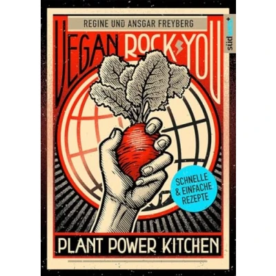 Abbildung von Vegan Rock You Plant Power Kitchen Günstige vegane und nachhaltige Rezepte für jeden Tag :