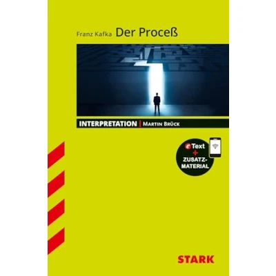 Abbildung von Franz Kafka: Der Proceß (Interpretation): Mit Online Zugang (Interpretationen)