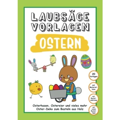 Abbildung von Laubsäge Vorlagen Ostern: Osterhasen, Ostereier und vieles mehr Oster Deko Spielzeug zum Basteln aus Holz für Kinder