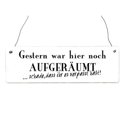 Abbildung von Interluxe Schild mit Spruch GESTERN WAR Hier NOCH AUFGERÄUMT Holzschild Weiss Shabby Vintage Türschild