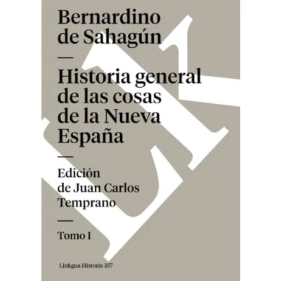 Abbildung von Historia general de las cosas la Nueva España: Tomo I