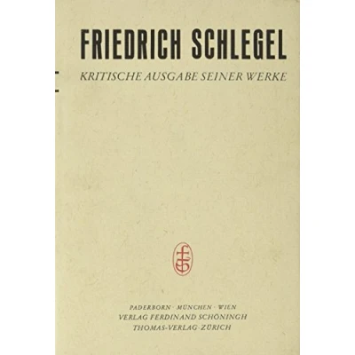 Abbildung von Friedrich Schlegel Kritische Ausgabe seiner Werke: Studien zur Philosophie und Theologie (1796 1824), Bd 8 (Friedrich ... Werke Abteilung I)