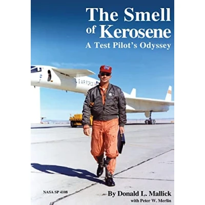 Abbildung von The Smell of Kerosene: A Test Pilot&#039;s Odyssey (The NASA History Series)