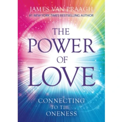 Abbildung von the Power of Love: Connecting to Oneness