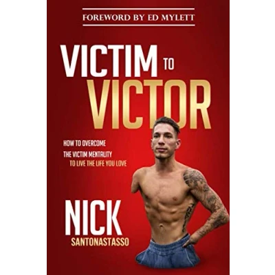 Abbildung von Victim to Victor: How Overcome the Mentality Live Life You Love
