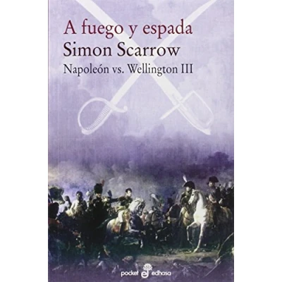 Abbildung von Napoleón vs Wellington III. A fuego y espada (Pocket edhasa, Band 507)