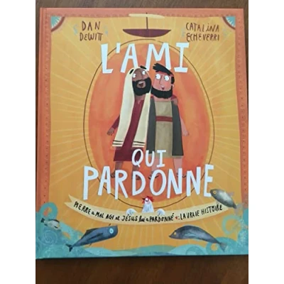 Abbildung von L&#039;AMI QUI PARDONNE: Pierre a mal agi et Jésus lui pardonné : la vraie histoire