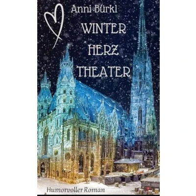 Abbildung von WINTERHERZTHEATER: Winter in Wien