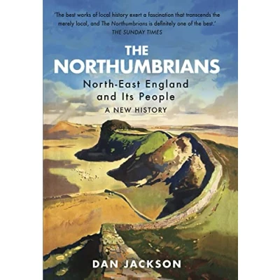 Abbildung von The Northumbrians: North East England and Its People: A New History