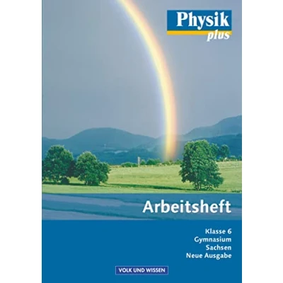 Abbildung von Physik plus Gymnasium Sachsen 6. Schuljahr: Arbeitsheft
