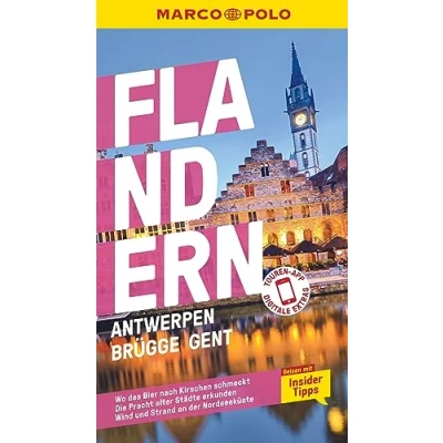 Abbildung von MARCO POLO Reiseführer Flandern, Antwerpen, Brügge, Gent: Reisen mit Insider Tipps. Inklusive kostenloser Touren App