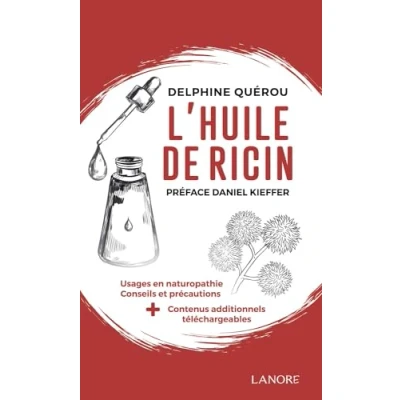 Abbildung von L&#039;huile de ricin Usages en naturopathie Conseils et précautions