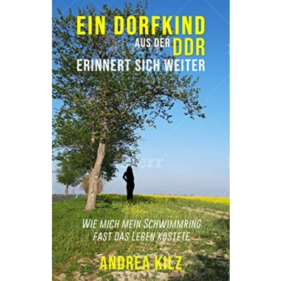 Abbildung von Ein Dorfkind aus der DDR erinnert sich weiter: Wie mich mein Schwimmring fast das Leben kostete
