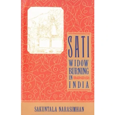 Abbildung von Sati Widow Burning in India: India (Cambridge Studies the History of)