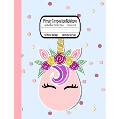 Abbildung von Primary Composition Notebook Grades K 2 Handwriting Practice Paper: Cute Unicorn Story Journal for Girls School Exercise Book ... and Picture Space 8.5&quot;x11&quot; 100 Pages