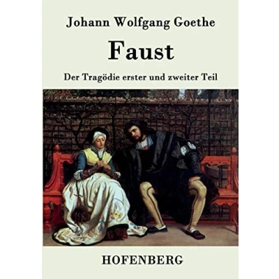 Abbildung von Faust: Der Tragödie erster und zweiter Teil