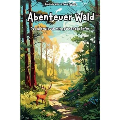Abbildung von Abenteuer Wald: Das Ausmalbuch mit spannenden Infos