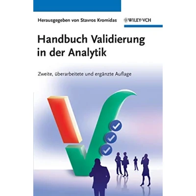 Abbildung von Handbuch Validierung in der Analytik: Wirtschaftlichkeit, Praktische Fallbeispiele. Alternativen. Checklisten