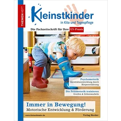 Abbildung von Immer in Bewegung! Motorische Entwicklung &amp; Förderung: Themenheft Kleinstkinder Kita und Tagespflege