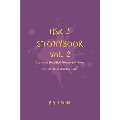 Abbildung von HSK 3 Storybook Vol 2: Stories in Simplified Chinese and Pinyin, 600 Word Vocabulary Level