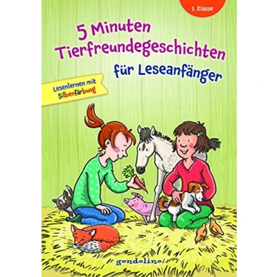 Abbildung von 5 Minuten Tierfreundegeschichten für Leseanfänger, 1. Klasse Lesenlernen mit Silbenfärbung: Begeistere dein Kind spannenden Tiergeschichten ab 6 Jahren