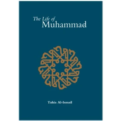Abbildung von the Life of Prophet Muhammad: Based Reliably on Earliest Sources