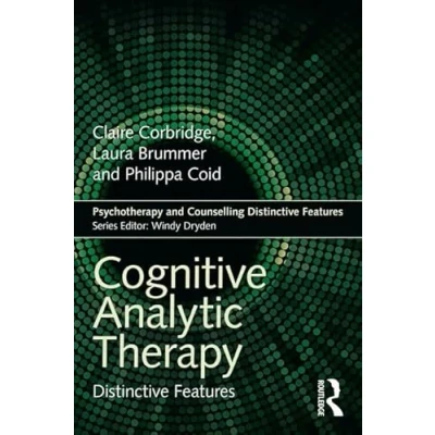 Abbildung von Cognitive Analytic Therapy: Distinctive Features (Psychotherapy and Counselling Features)