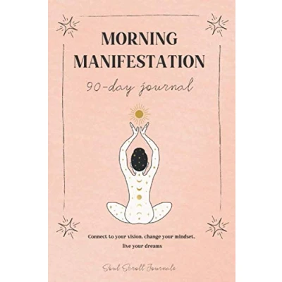 Abbildung von Morning manifestation 90 day journal: Connect to your vision, change mindset, live dreams
