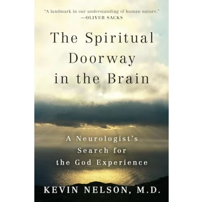 Abbildung von the Spiritual Doorway in Brain: A Neurologist&#039;s Search for God Experience