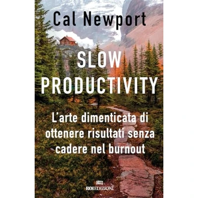 Abbildung von Slow productivity. L’arte dimenticata di essere efficaci evitando il burnout (Ottantaventi)