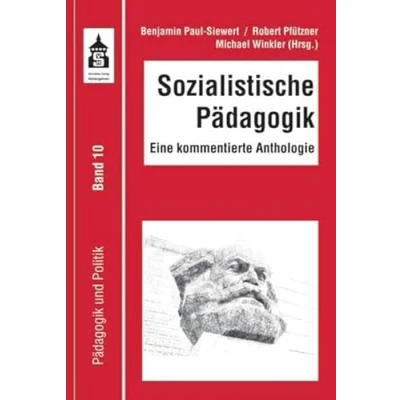 Abbildung von Sozialistische Pädagogik: Eine kommentierte Anthologie (Pädagogik und Politik)