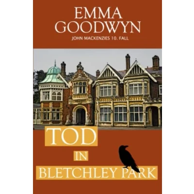 Abbildung von Tod in Bletchley Park: John Mackenzies zehnter Fall