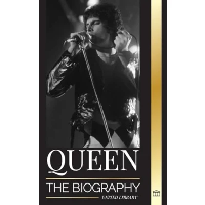 Abbildung von Queen: The Biography of Freddie Mercury&#039;s Greatest Rock Band and their Legacy (Artists)