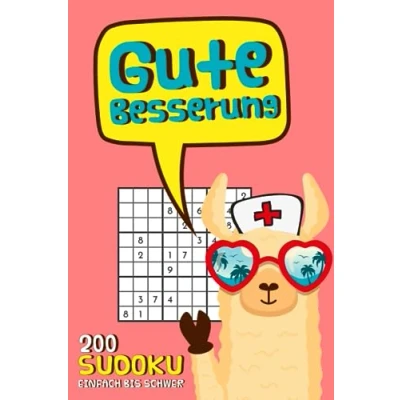 Abbildung von Gute Besserung Sudoku Rätselheft 200 Rätsel Geschenk zur Aufmunterung Genesungsgeschenk Krankenhaus Geschenk: Einfach, Mittel &amp; Schwer inkl. Lösungen