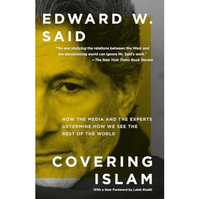 Abbildung von Covering Islam: How the Media and Experts Determine We See Rest of World